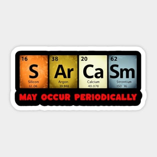Sarcastic Chemistry: Periodically Witty T-Shirt Sticker